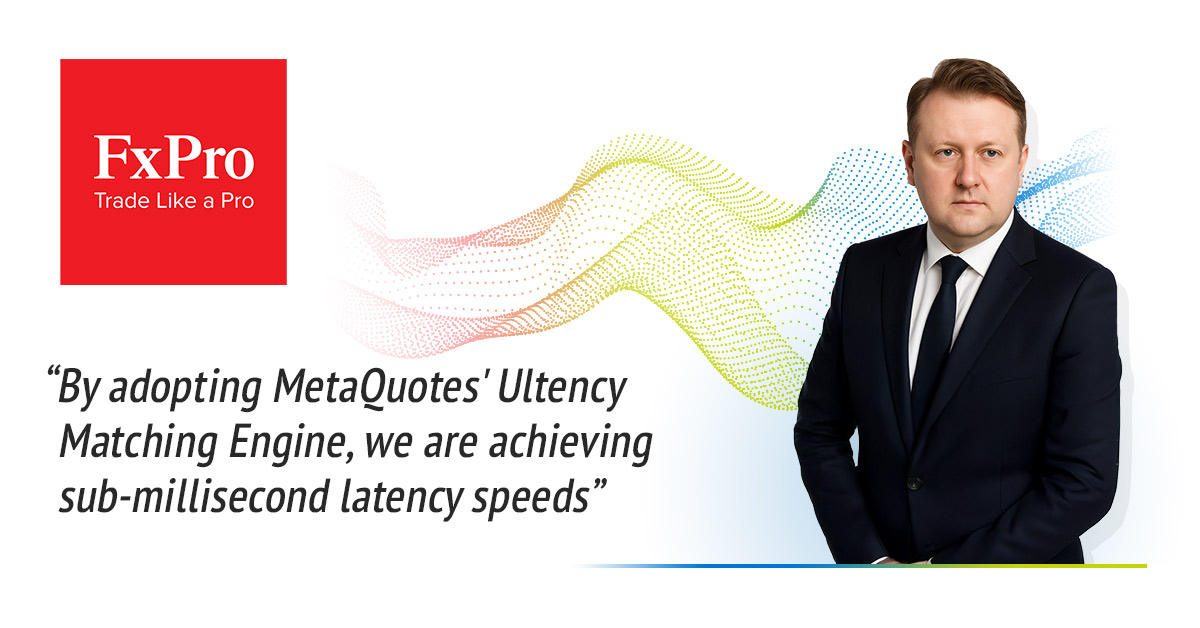 FxPro Integrates MetaQuotes' Ultency to Elevate Liquidity and Execution Performance