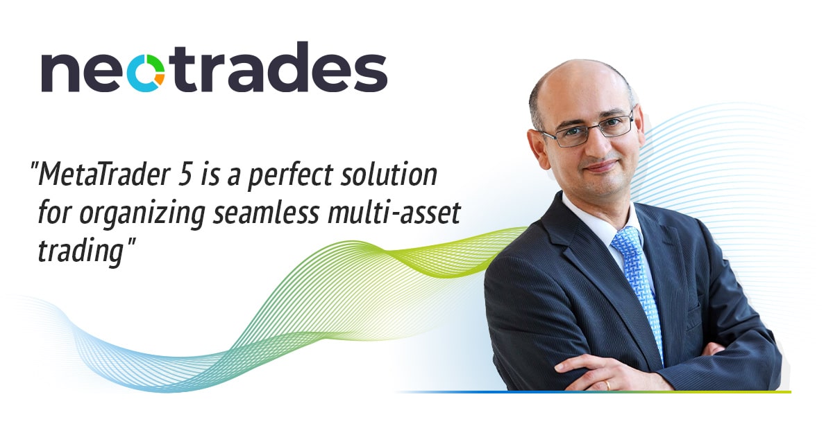 Neotrades: "MetaTrader 5 is a perfect solution for organizing seamless multi-asset trading"